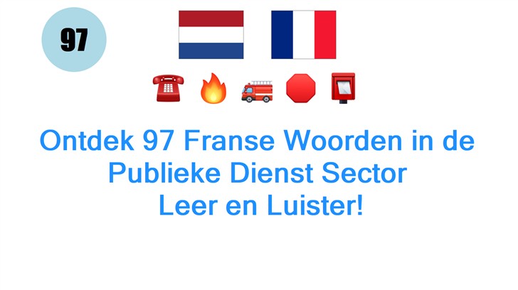 Ontdek 97 Franse Woorden in de Publieke Dienst Sector: Leer en Luister!